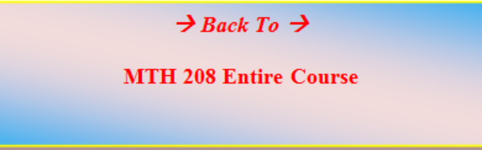 MTH 208 MATH 208 UOP Weekly Studyplan Weekly Checkpoint Final Exam|University of Phoenix|Customized Help