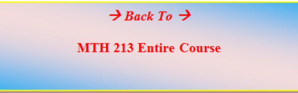 MTH 213 MATH 213 UOP Weekly Studyplan Weekly Checkpoint Final Exam|University of Phoenix|Customized Help