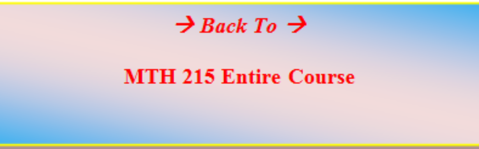 MTH 215 MATH 215 UOP Weekly Studyplan Weekly Checkpoint Final Exam|University of Phoenix|Customized Help